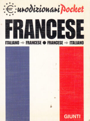 Dizionario Francese-Italiano, Italiano-Francese di Filippi ed. Giunti Editore