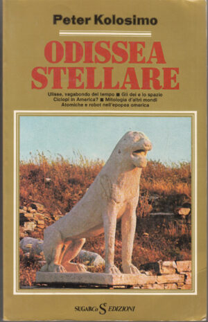 Odissea stellare di Kolosimo, Peter ed. Sugarco Editore