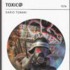 Toxic@ di Dario Tonani - Urania n. 1574 ed. Mondadori