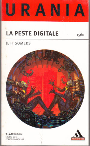 La peste digitale di Somers, Jeff - Urania n. 1560 ed. Mondadori