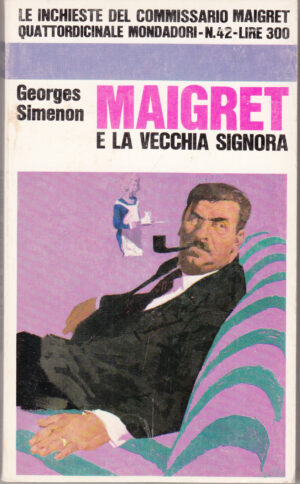 Maigret e la vecchia signora di Georges Simenon - Le Inchieste n. 42 ed. Mondadori