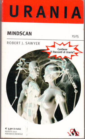 Mindscan di Robert J. Sawyer - Urania n. 1525 ed. Mondadori