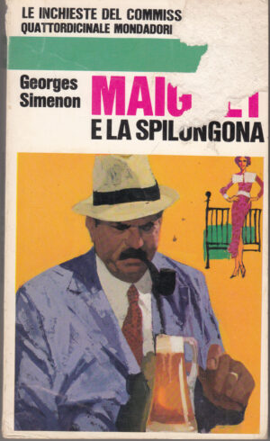 MAIGRET E LA SPILUNGONA di Georges Simenon - Le Inchieste n. 35 ed. Mondadori