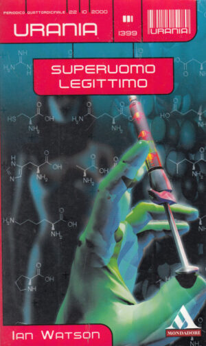 SUPERUOMO LEGITTIMO di Watson Ian - Urania n. 1399 ed. Mondadori