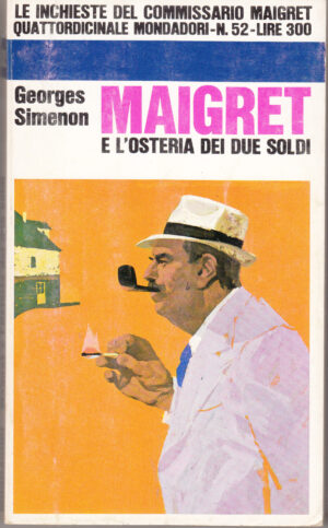 Maigret e l'osteria dei due soldi di Georges Simenon - Le Inchieste n. 52 ed. Mondadori