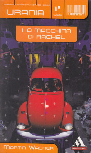 La macchina di Rachel di Wagner Martin - Urania n. 1395 ed. Mondadori