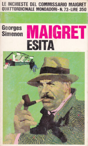 Maigret Esita di Georges Simenon - Le Inchieste n. 73 ed. Mondadori