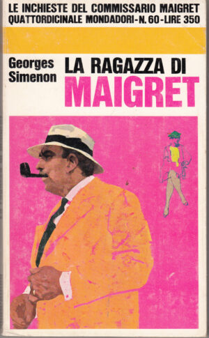La ragazza di Maigret di Georges Simenon - Le Inchieste n. 60 ed. Mondadori