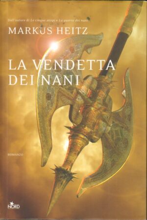La vendetta dei nani di Heitz, Markus ed. Nord