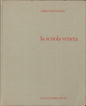 La scuola veneta di Pignatti Terisio ed. Fabbri