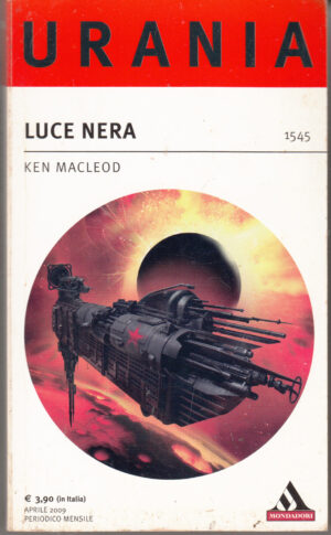 Luce nera di Ken Macleod - Urania n. 1545 ed. Mondadori