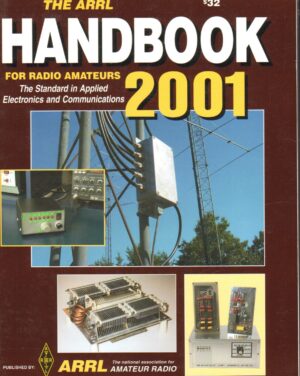 The Arrl Handbook for Radio Amateurs 2001 di Hutchinson, Chuck - In Inglese ed. Amer Radio Relay League