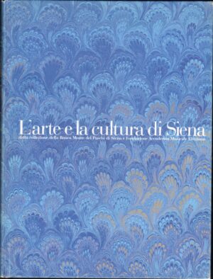 L'Arte e la Cultura di Siena - 102 opere di pittura. In lingua Giapponese ed. Monte dei Paschi di Siena