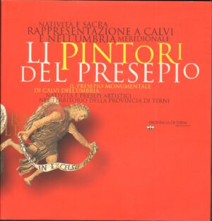 Li pintori del presepio. Natività e sacra rappresentazione - con Mini CD Audio di AA. VV. ed. Provincia di Terni