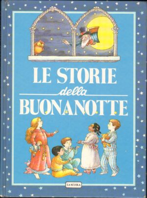 Le storie della buonanotte di Linda Yeatman, Illustraz. di Hilda Offen ed. La Scuola