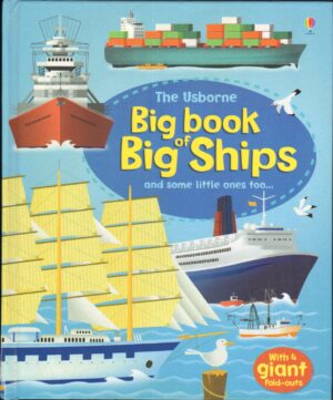 Big Book of Big Ships di Minna Lacey, Illustrated Gabriele Antonini - In Inglese ed. Usborne Publishing