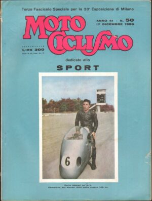 Rivista Motociclismo n. 50 del 17 Dicembre 1955 ed. Edisport - Fascicolo Speciale 33° Esposizione di Milano