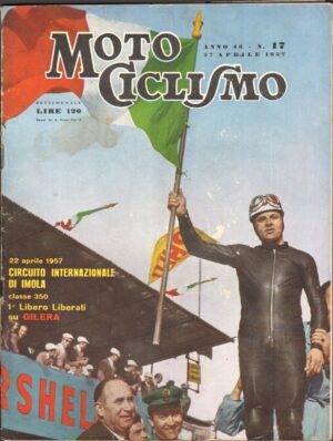 Rivista Motociclismo n. 17 del 27 Aprile 1957 ed. Edisport - Gilera