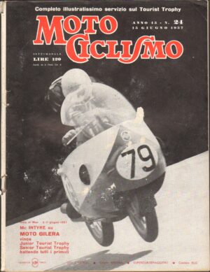 Rivista Motociclismo n. 24 del 15 Giugno 1957 ed. Edisport - Moto Gilera