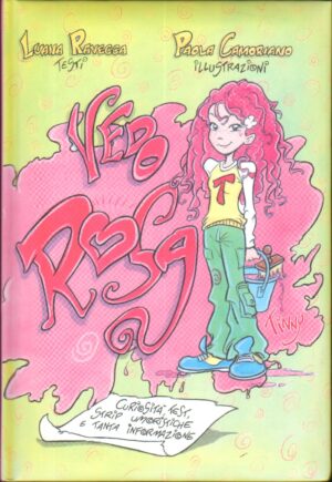 Vedo rosa. Curiosità, test, strip umoristiche e informazione di Ravecca, Luana Illustra. Camorianoed. Paoline