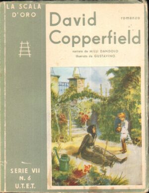 David Copperfield narrato da Milli Dandolo - La Scala d'Oro serie VII n. 6 ed. U.T.E.T.