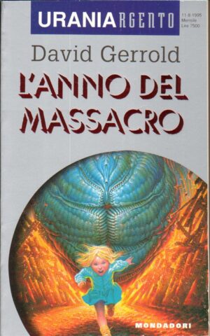 L'anno del massacro di Gerrold David - Urania Argento n. 7 ed. Mondadori