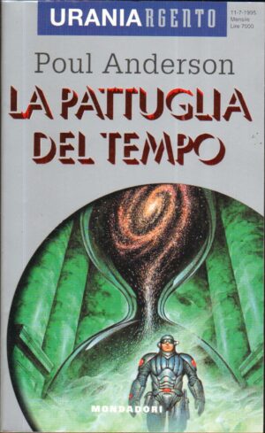 La Pattuglia del Tempo di Poul Anderson - Urania Argento n. 5 ed. Mondadori