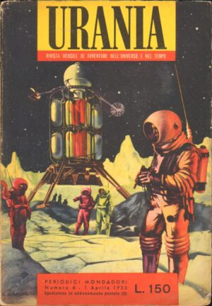 Urania Rivista Mensile di Avventure nell’Universo e nel Tempo n. 6 – 1 Aprile 1953 ed. Mondadori