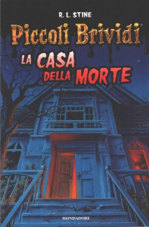 La casa della morte di Stine, Robert L. - Piccoli brividi n. 11 ed. Mondadori (Versione da edicola)