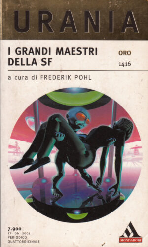 I Grandi Maestri della SF a cura di Frederik Pohl - Urania Oro n. 1416 ed. Mondadori