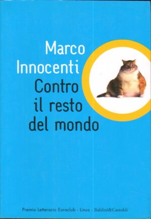Contro il resto del mondo di Marco Innocenti ed. Euroclup