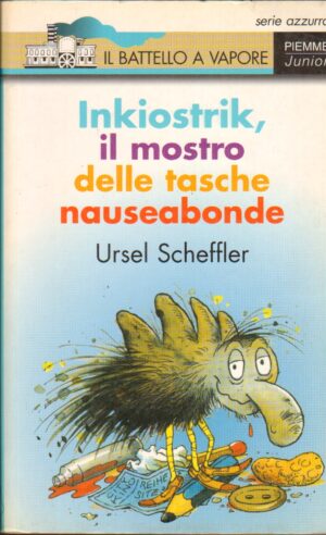Inkiostrik il mostro delle tasche nauseabonde di Ursel Scheffler ed. Piemme