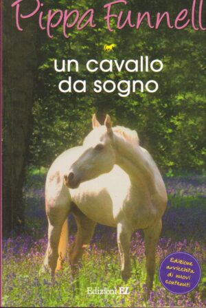 Un cavallo da sogno vol. 1 di Funnell, Pippa ed. EL