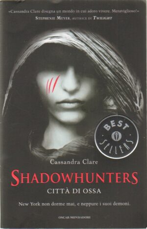 Citta’ di ossa. Shadowhunters vol. 1 di Clare, Cassandra ed. Mondadori Best Seller