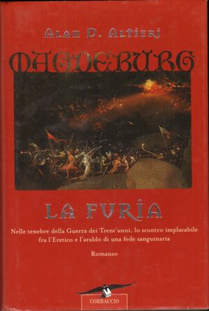 La furia. Magdeburg di Altieri, Alan D. ed. Corbaccio