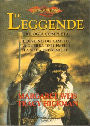 Le Leggende. Dragonlance. Trilogia completa di Weis, Margaret e Hickman, Tracy ed. Armenia
