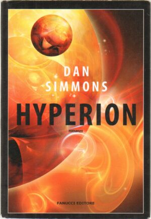 Hyperion. I canti di Hyperion vol. 153 di Simmons, Dan ed. Fanucci