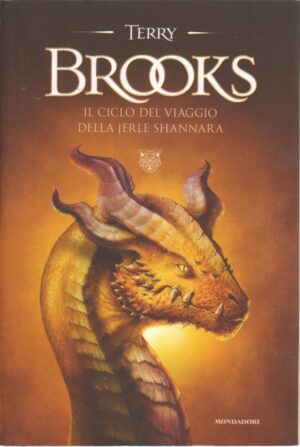Il ciclo del viaggio della Jerle Shannara di Brooks, Terry ed. Mondadori