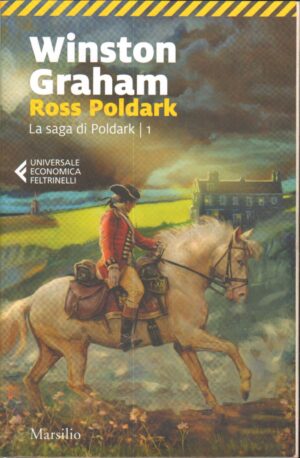 Ross Poldark. La saga di Poldark vol. 1 di Graham, Winston ed. Marsilio