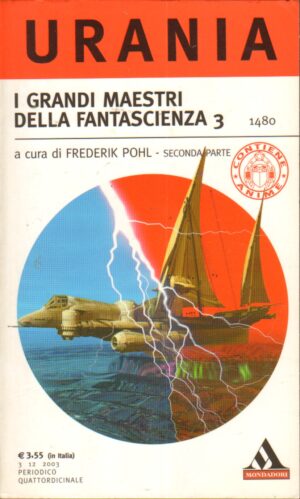 I Grandi Maestri della Fantascienza 3. Seconda Parte a cura di Frederik Pohl - Urania n. 1480 ed. Mondadori