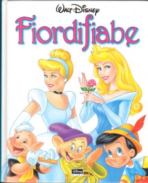 Fiordifiabe di Walt Disney ed. Disney Libri