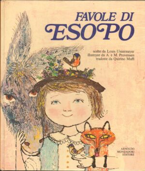 FAVOLE DI ESOPO di Esopo scelte da Untermeyer, illustr. da Provensen - Le Pietre Preziose ed. Mondadori