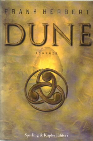 Dune di Frank Herbert ed. Sperling & Kupfer (Prima edizione 1999)