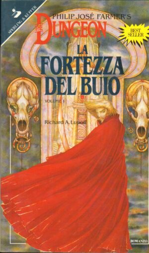 LA FORTEZZA DEL BUIO. The Dungeon vol. 1 di Richard A. Lupoff ed. Sperling & Kupfer