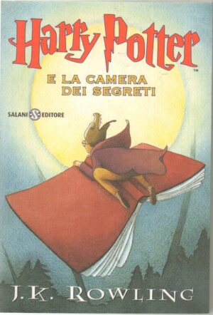 Harry Potter e la camera dei segreti. HP 2 di Rowling, J. K. (Vecchia traduzione Marina Astrologo) ed. 2006 Seconda Ristampa Salani Brossura