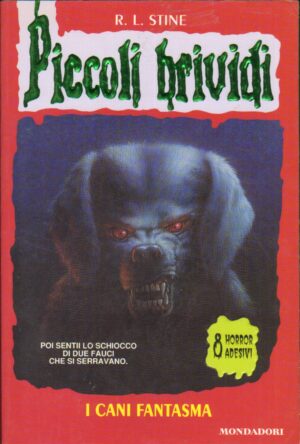 Piccoli Brividi n. 32: I Cani fantasma di Stine, Robert L. ed. Mondadori