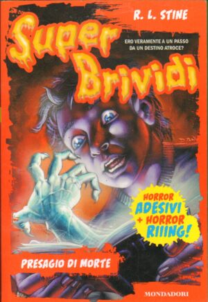 Super Brividi n. 5: Presagio di morte di Stine, Robert L. ed. Mondadori