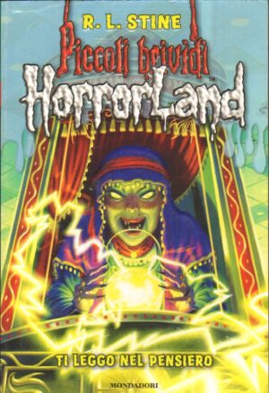 Ti leggo nel pensiero. Horrorland (Vol. 10) di Stine, Robert L. ed. Mondadori