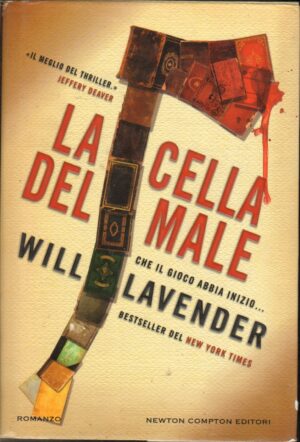 La cella del male di Lavender, Will ed. Newton Compton Editori