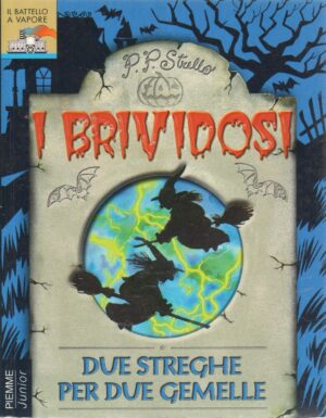 Due streghe per due gemelle di P. P. Strello ed. Piemme